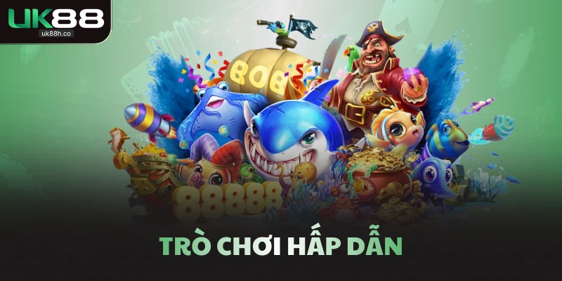 Trò chơi hấp dẫn